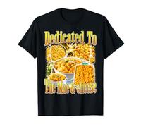 Dedicated to the Mac and Cheese Funny Meme Bootleg Graphic T-Shirt