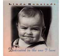 Dedicated to the One I Love by Linda Ronstadt (1996-05-07)