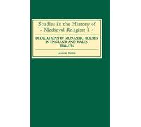 Dedications of Monastic Houses in England and Wales, 1066-1216