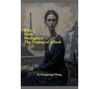 Dedo, Modi, Modigliani: The Names of a Soul