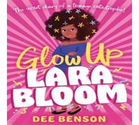 Dee Benson Glow Up, Lara Bloom Book Dee Benson Multicolor