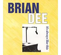 Dee, Brian - It's Always Like This