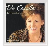 DEE CASSELLA - I'm Here Now