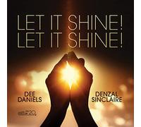 Dee Daniels & Denzel Sinclaire - Let It Shine! Let It Shine!