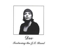 Dee - Dee Featuring the J.T. Band