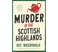 Dee MacDonald - Murder in the Scottish Highlands A completely addict - H245z
