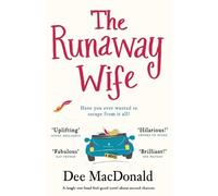The Runaway Wife: A laugh out loud feel good novel about second chances