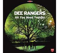 Dee Rangers - All You Need Tonight [VINYL]