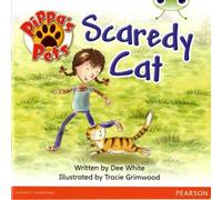 Dee White Bug Club Guided Fiction Year 1 Yellow B Pippa's Pets: Scaredy Cats Dee White Multicolor