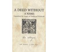 Deed Without a Name, A - Unearthing the Legacy of Traditional Witchcraft