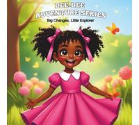 DeeDee Adventure Series: Little Changes, Big Explorer