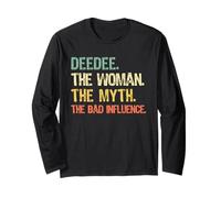 Deedee The Woman The Myth The Bad Influence Dee-Dee Retro Long Sleeve T-Shirt
