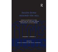 Deeds Done Beyond the Sea: Essays on William of Tyre, Cyprus and the Military Orders presented to Peter Edbury (Crusades - Subsidia)