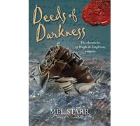 Deeds of Darkness: 10 (The Chronicles of Hugh de Singleton, Surgeon)