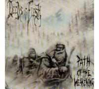 Deeds of Flesh - Path of the Weakening