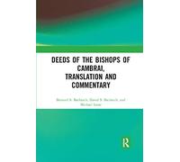 Deeds of the Bishops of Cambrai, Translation and Commentary