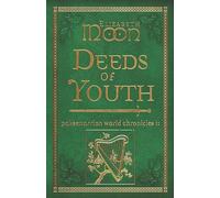 Deeds of Youth: Paksenarrion World Chronicles II: 2