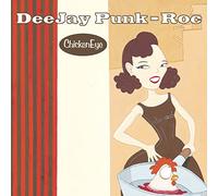 Deejay Punk-Roc - Chickeneye