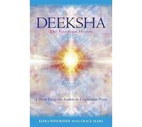 Deeksha: The Fire from Heaven