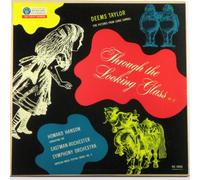 Deems Taylor: Through the Looking Glass - Five Pictures From Lewis Carroll, Op. 12 / Howard Hanson Conducting the Eastman-rochester Symphony Orchestra (American Music Festival Series, Vol. 9)