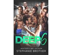 DEEP 6: A SECOND CHANCE REVERSE HAREM ROMANCE: 4 (MULTIPLE LOVE)