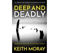 Deep and Deadly: Murder on the Scottish coast: 7 (Inspector Torquil McKinnon)