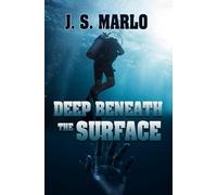Deep Beneath the Surface