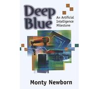 Deep Blue: An Artificial Intelligence Milestone