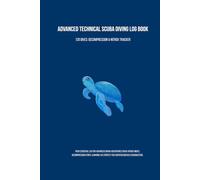 Deep Blue Log: The Advanced Diver's Expedition Journal
