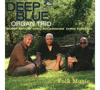 Deep Blue Organ Trio Folk Music (CD)