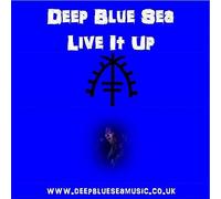 Deep Blue Sea - Live It Up
