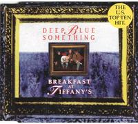 Deep Blue Something - Breakfast At Tiffany's