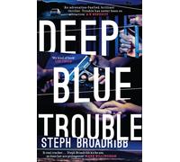 Deep Blue Trouble