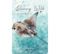 DEEP BLUE VOLUME 4 (Running Wild by EVERLY): A Minimalist Lined Journal for Writing, Reflection & Creative Ideas