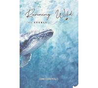 DEEP BLUE VOLUME 8 (Running Wild by EVERLY): A Minimalist Lined Journal for Writing, Reflection & Creative Ideas