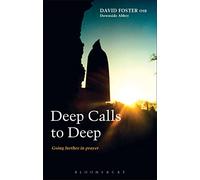 Deep Calls to Deep: Going Further in Prayer