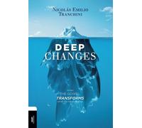 Deep Changes: When the gospel transforms what the heart desires