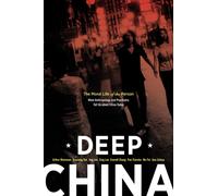 Deep China : The Moral Life of the Person