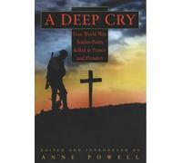 Deep Cry: First World War Soldier-poets Killed in France and Flanders