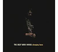 Deep Dark Woods - Changing Faces [VINYL]