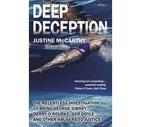 Deep Deception: The relentless investigation to bring George Gibney, Derry O’Rourke, Ger Doyle and other abusers to justice