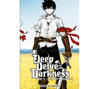 Deep Delve to the Darkness: Book 3 - The Sky's Requiem