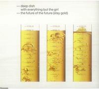 Deep Dish - Future of the Future (Stay Gold)