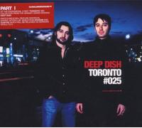 Deep Dish (Mixed By) - Global Underground 25: Deep Dish in Toronto