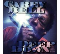 Deep Down by Carey Bell (1995-01-05)