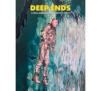 Deep Ends: A Ballardian Anthology 2022