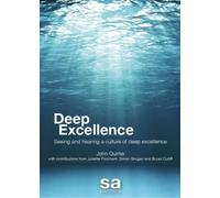 Deep Excellence: Seeing and Hearing a Culture of Deep Excellence