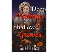Deep Feelings & Shallow Graves: A Dark Comedy Reverse Harem Romance