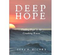 Deep Hope: Finding Hope in the Crashing Waves