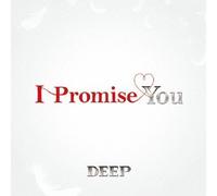 Deep - I Promise You [Japan CD] RZCD-59446